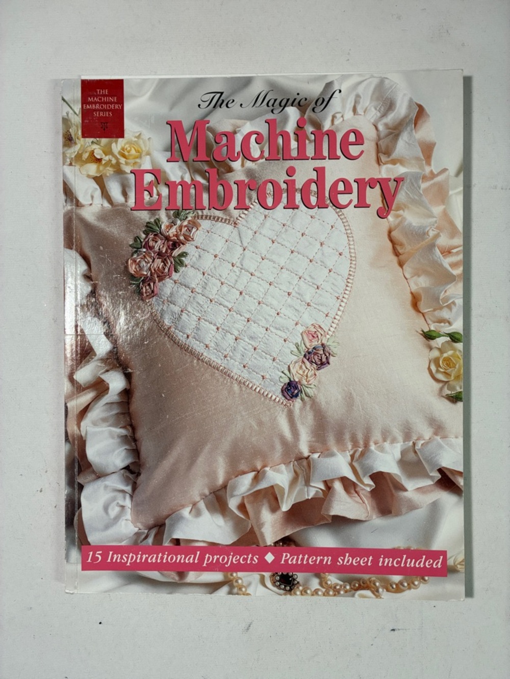 The Magic of Machine Embroidery Book - Pink